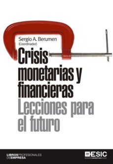crisis monetarias y financieras: lecciones para el futuro-9788473562379