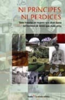 ni principes, ni perdices(siete historias de mujeres que dicen basta)-9788474269079