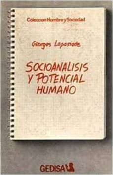 socioanalisis y potencial humano-george lapassade-9788474320879