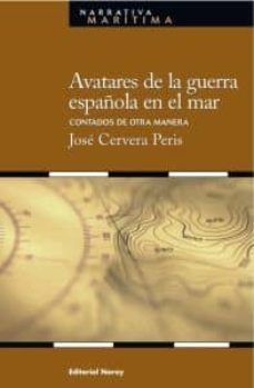 avatares de la guerra española en el mar-9788474862379