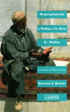 mi peregrinacion a medina y la meca (t. 2): medina-9788475840079