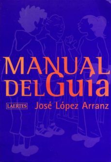 manual del guia-jose lopez arranz-9788475844879