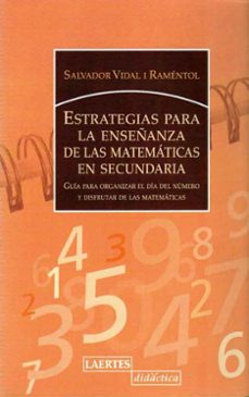 estrategias para la enseñanza de las matematicas en secundaria: g uia para organizar el dia del numero y disfrutar de las matematicas-9788475845579