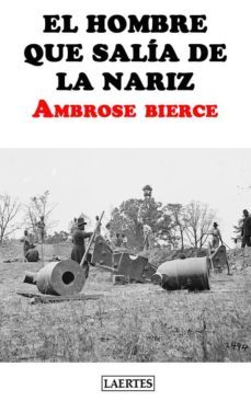 el hombre que salia de la nariz (ebook)-ambrose bierce-9788475847979