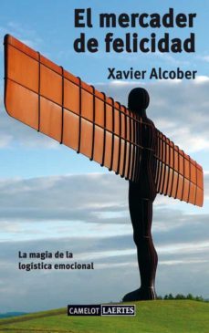 el mercader de felicidad-xavier alcober-9788475848679