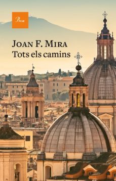 tots els camins-joan francesc mira-9788475888279