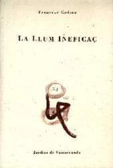 la llum ineficaç-9788476029879