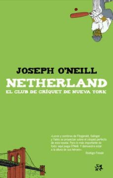 netherland: el club de criquet de nueva york-joseph o neill-9788476698679