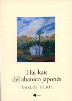 hai-kais del abanico japones-carlos pujol-9788476812679