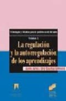 la regulacion y la autorregulacion de los aprendizajes estrategia s y tecnicas para la gestion social del aula (vol. i)-9788477384779