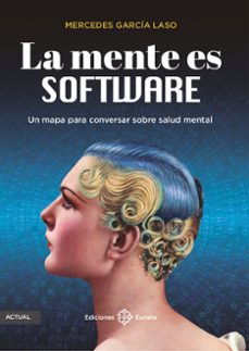 la mente es software-mercedes garcia laso-9788477684879