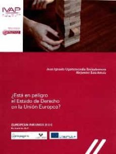 ¿esta en peligro el estado de derecho en la union europea?-9788477776079