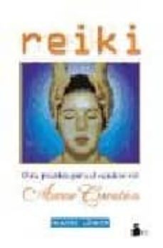 reiki: guia practica para el sendero del amor curativo-9788478081479