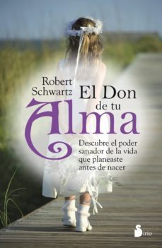 el don de tu alma-robert a. schwartz-9788478089079