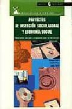 proyectos de insercion sociolaboral y economia social, descripcio n y propuestas para la invencion-francesca salva-catalina pons-adela morell-9788478842179