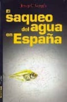 el saqueo del agua en españa: un paseo militar por españa y portu gal-9788479480479