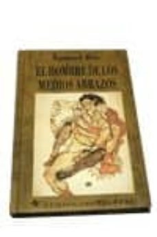 el hombre de los medios brazos novela de lisiados-samuel ros-9788479540579