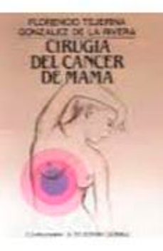 cirugia del cancer de mama-florencio tejerina gonzalez-9788479780579