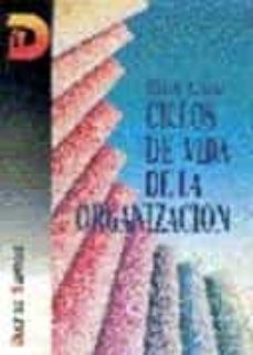 ciclos de vida de la organizacion-ichak adizes-9788479781279