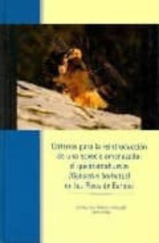 criterios para la reintroduccion de una especie amenazada: el que brantahuesos en los picos de europa-9788480147279