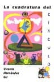 la cuadratura del circulo-vicente hernandez gil-9788480181679
