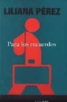 para los recuerdos (accesit premio sgae de teatro 2003)-lilian perez-9788480486279