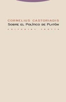 sobre el politico de platon-cornelius castoriadis-9788481646979