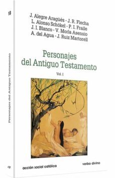 personajes del antiguo testamento (vol. i) (2ª ed.)-j. et al. alegre aragues-9788481692679