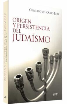 origen y persistencia del judaismo-gregorio del olmo lete-9788481694079