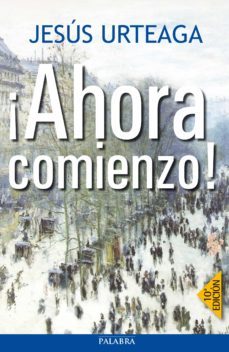 ¡ahora comienzo!-9788482399379