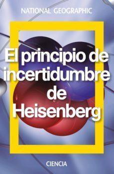 el principio de incertidumbre de heisenberg-9788482986579