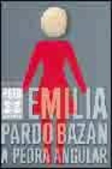a pedra angular-emilia pardo bazan-9788483029879