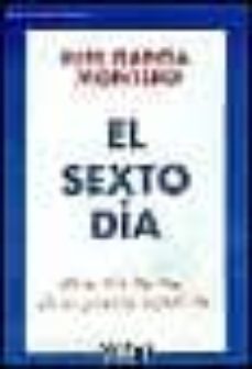 el sexto dia: historia intima de la poesia española-luis garcia montero-9788483062579