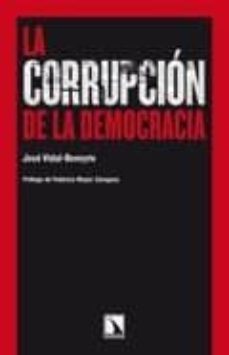 la corrupcion de la democracia-jose vidal beneyto-9788483195079