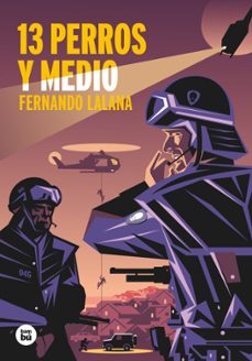 13 perros y medio-fernando lalana-9788483435779