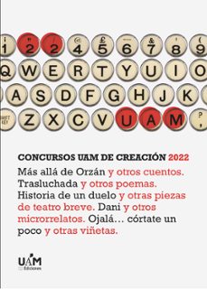 más allá de orzán y otros cuentos. trasluchada y otros poemas. hi storia de un duelo y otras piezas de teatro breve. dani y otros microrrelatos. ojalá... córtate un poco y otras viñetas.-9788483448779