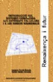 introduccio als sistemes complexos, als automats cel·lulars i a l es xarxes neuronals-9788483633779