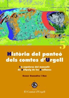 historia del panteo dels comptes d urgell-gener gonzalvo i bou-9788484092179