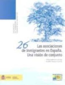 asociaciones de inmigrantes en españa: una vision de conjunto-rosa aparicio gomez-9788484173779