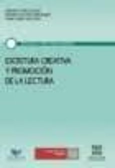 escritura creativa y promocion de la lectura-amando lopez valero-9788484259879