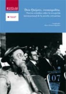 don quijote, cosmopolita. nuevos estudios sobre la recepcion internacional de la novela cervantina-hans chistian hagedorn-9788484276579