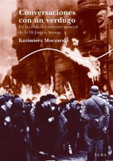 conversaciones con un verdugo-kazimierz moczarski-9788484284079