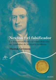newton y el falsificador-thomas levenson-9788484286479