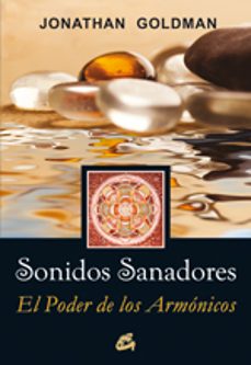 sonidos sanadores: el poder de los armonicos-9788484453079