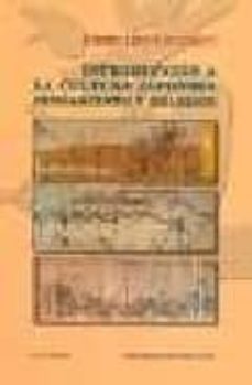 introduccion a la cultura japonesa, pensamiento y religion (reimp resion)-federico lanzaco salafranca-9788484480679