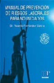 manual de prevencion de riesgos laborales para no iniciados (2ª e d.)-9788484546979