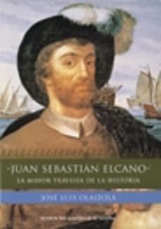 juan sebastian elcano: la mayor travesia de la historia-9788484602279