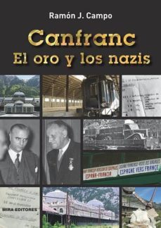 canfranc. el oro y los nazis-ramon javier campo-9788484654179