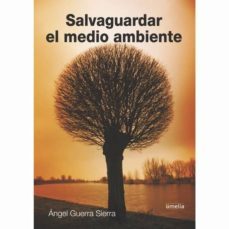 salvaguardar el medio ambiente-9788484693079