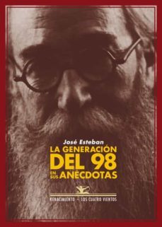 la generacion del 98 en sus anecdotas (ebook)-jose esteban gonzalo-9788484727279